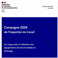Campagne nationale 2026 : Sécurité des équipements de travail mobiles et de levage