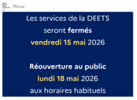 Fermeture exceptionnelle des services de la DEETS vendredi 15 mai 2026