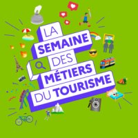 Bientôt la Semaine des métiers du tourisme ! Labellisez vos évènements !