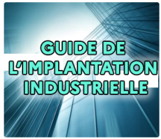Guide de l'implantation industrielle