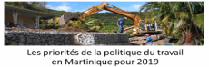 Les priorités de la politique du travail en Martinique pour 2019